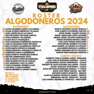 roster-jugadores-temporada-2024-beisbol-chihuahua-algodoneros-delicias